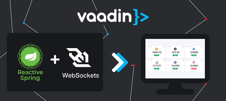 Vaadin + Spring + Reactive + Crypto